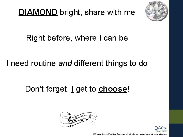 DIAMOND bright, share with me Right before, where I can be I need routine