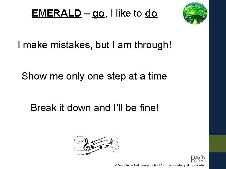 EMERALD – go, I like to do I make mistakes, but I am through!