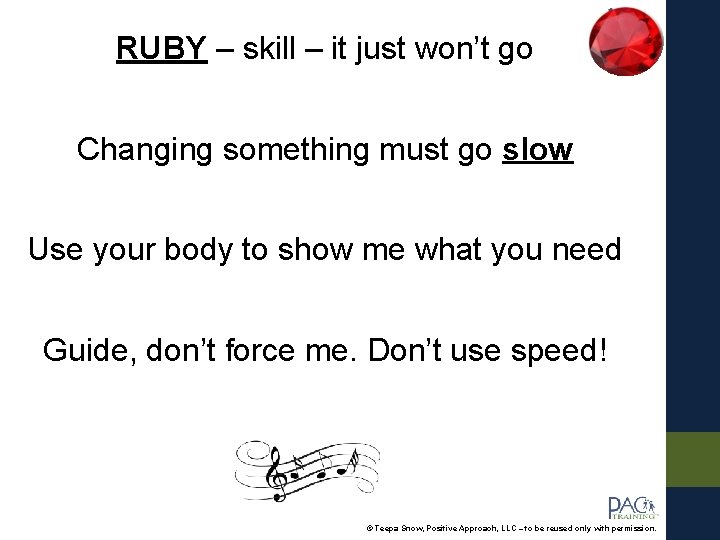 RUBY – skill – it just won’t go Changing something must go slow Use