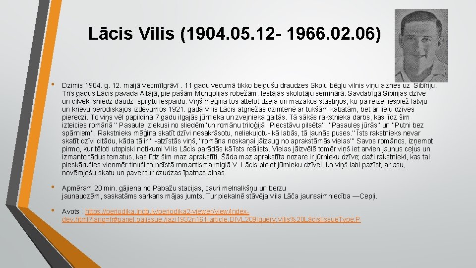 Lācis Vilis (1904. 05. 12 - 1966. 02. 06) • Dzimis 1904. g. 12.