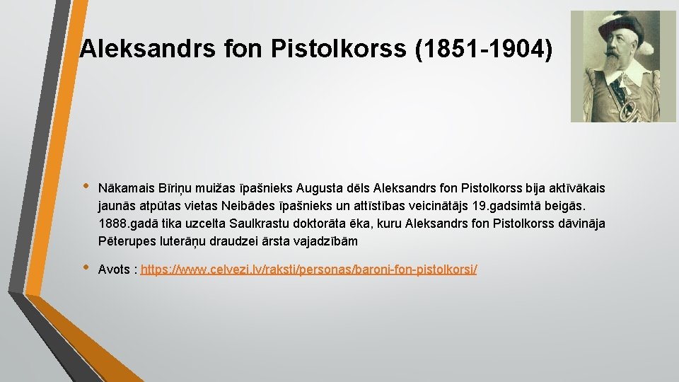 Aleksandrs fon Pistolkorss (1851 -1904) • Nākamais Bīriņu muižas īpašnieks Augusta dēls Aleksandrs fon