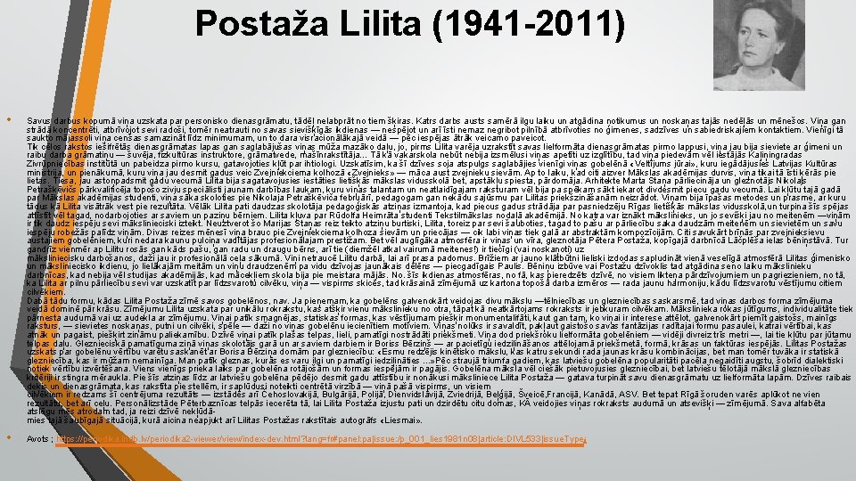 Postaža Lilita (1941 -2011) • Savus darbus kopumā viņa uzskata par personisko dienasgrāmatu, tādēļ