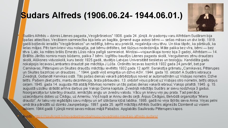 Sudars Alfreds (1906. 24 - 1944. 06. 01. ) • Sudārs Alfrēds – dzimis