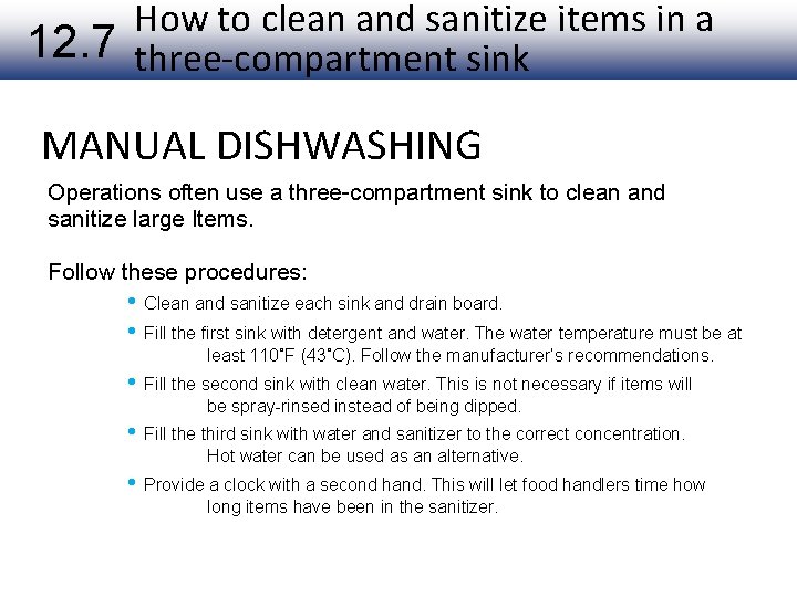 How to clean and sanitize items in a 12. 7 three-compartment sink MANUAL DISHWASHING