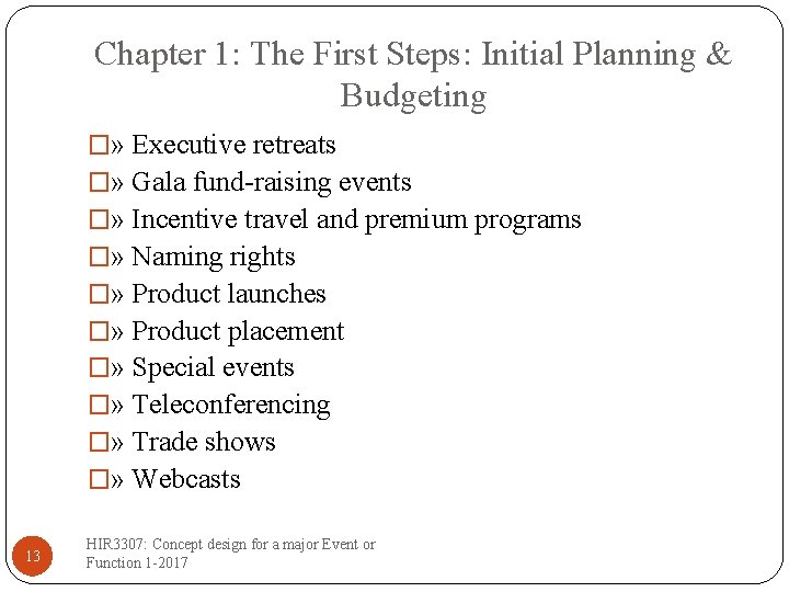 Chapter 1: The First Steps: Initial Planning & Budgeting �» Executive retreats �» Gala