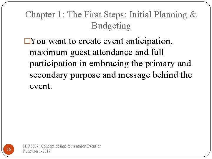 Chapter 1: The First Steps: Initial Planning & Budgeting �You want to create event