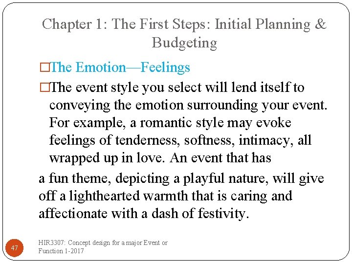Chapter 1: The First Steps: Initial Planning & Budgeting �The Emotion—Feelings �The event style