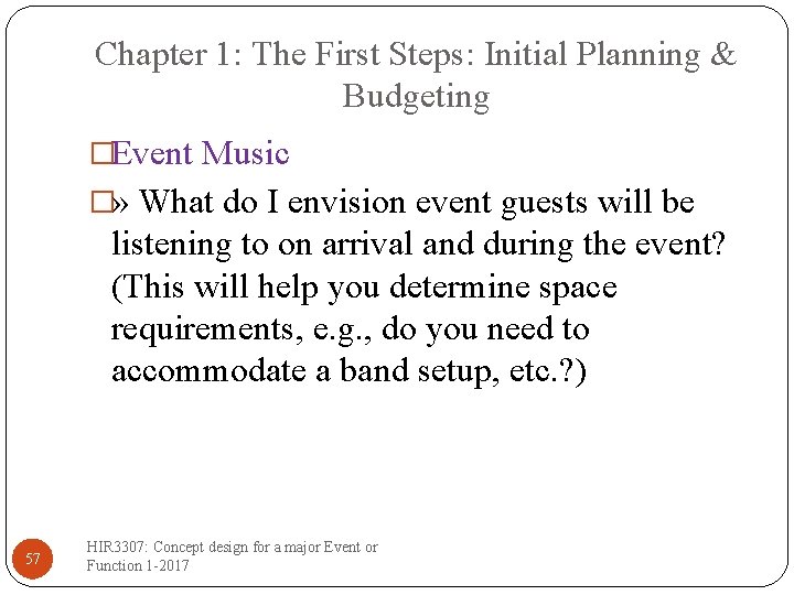 Chapter 1: The First Steps: Initial Planning & Budgeting �Event Music �» What do