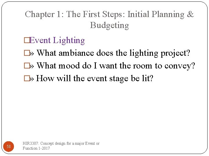 Chapter 1: The First Steps: Initial Planning & Budgeting �Event Lighting �» What ambiance