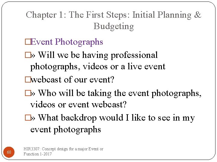 Chapter 1: The First Steps: Initial Planning & Budgeting �Event Photographs �» Will we