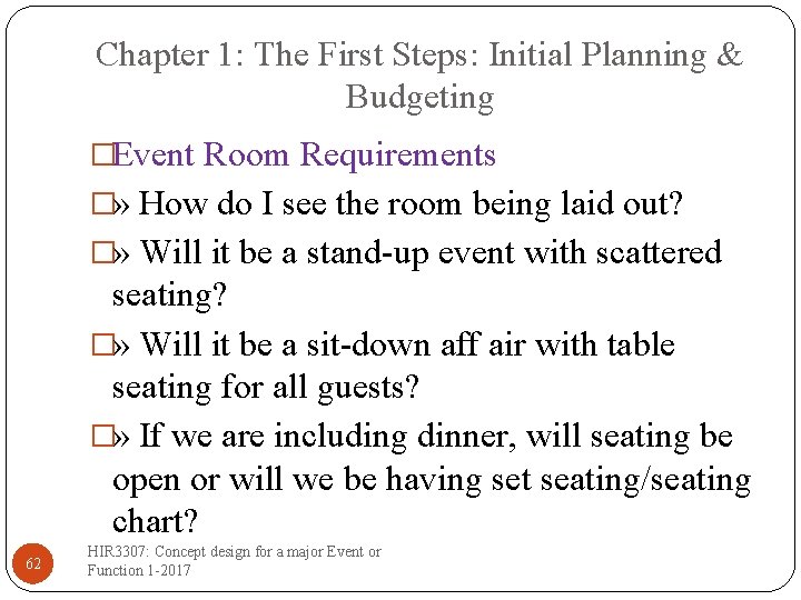 Chapter 1: The First Steps: Initial Planning & Budgeting �Event Room Requirements �» How