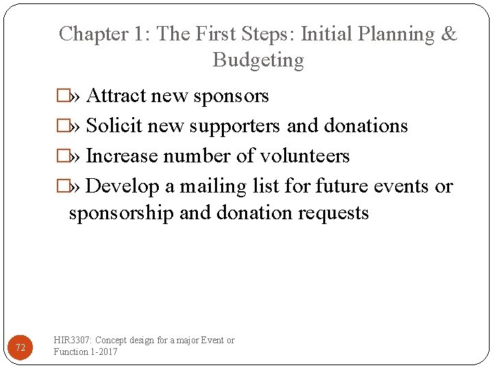 Chapter 1: The First Steps: Initial Planning & Budgeting �» Attract new sponsors �»