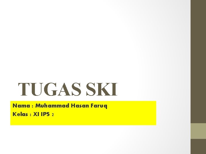 Tugas Ski Nama Muhammad Hasan Faruq Kelas Xi Tugas Ski Nama Muhammad Hasan Faruq Kelas Xi