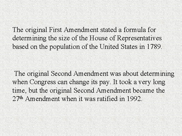 The original First Amendment stated a formula for determining the size of the House