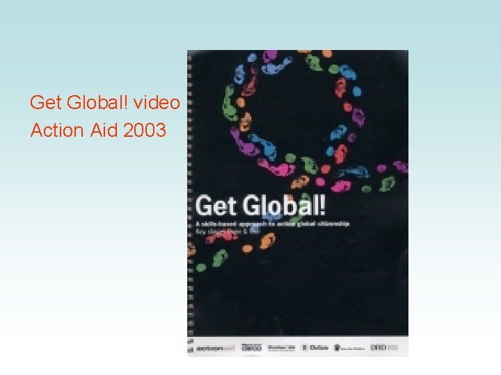 Get Global! video Action Aid 2003 