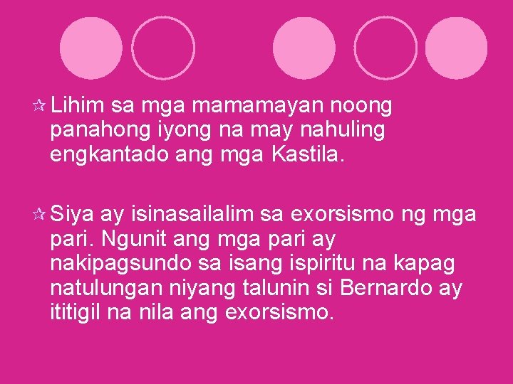 ¶ Lihim sa mga mamamayan noong panahong iyong na may nahuling engkantado ang mga