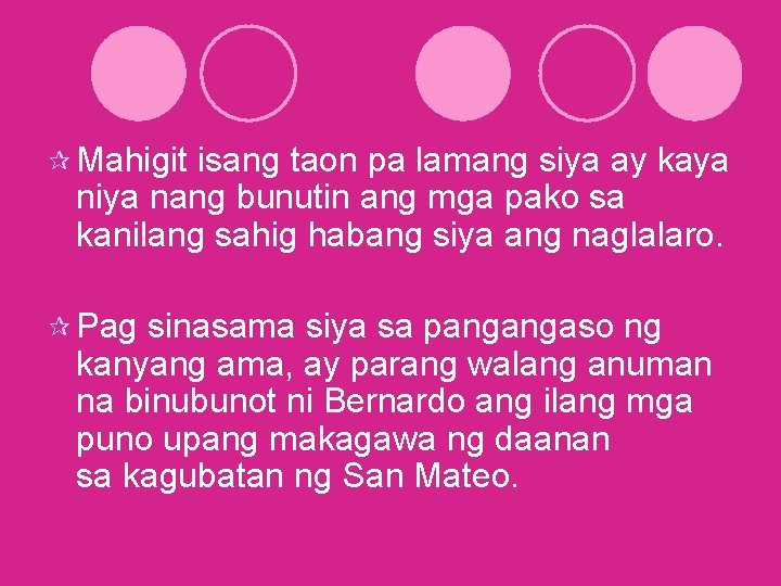 ¶ Mahigit isang taon pa lamang siya ay kaya niya nang bunutin ang mga ¶ Mahigit isang taon pa lamang siya ay kaya niya nang bunutin ang mga