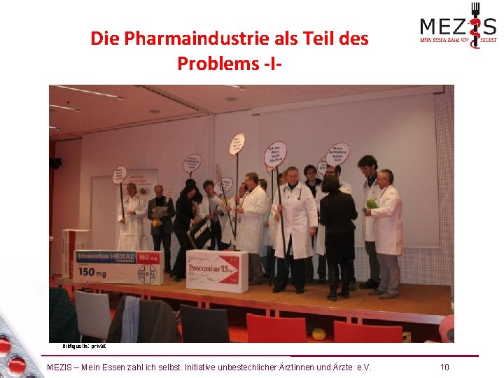 Die Pharmaindustrie als Teil des Problems -I- Bildquelle: privat MEZIS – Mein Essen zahl