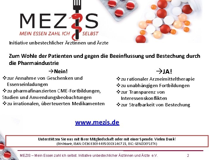 Initiative unbestechlicher Ärztinnen und Ärzte Zum Wohle der Patienten und gegen die Beeinflussung und