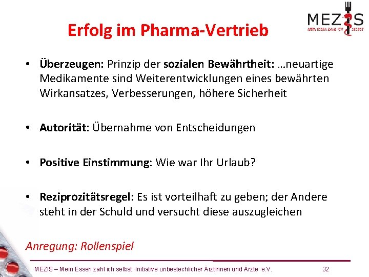 Erfolg im Pharma-Vertrieb • Überzeugen: Prinzip der sozialen Bewährtheit: …neuartige Medikamente sind Weiterentwicklungen eines