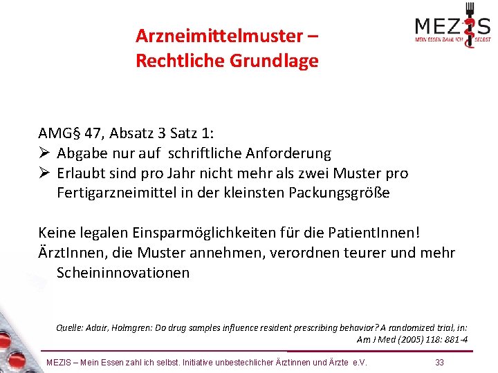 Arzneimittelmuster – Rechtliche Grundlage AMG§ 47, Absatz 3 Satz 1: Abgabe nur auf schriftliche