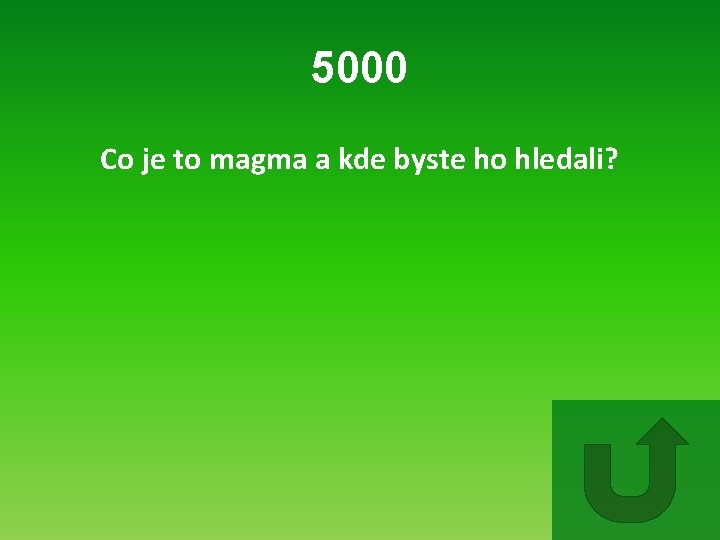 5000 Co je to magma a kde byste ho hledali? 