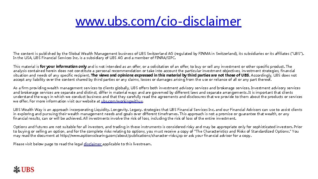 www. ubs. com/cio-disclaimer The content is published by the Global Wealth Management business of