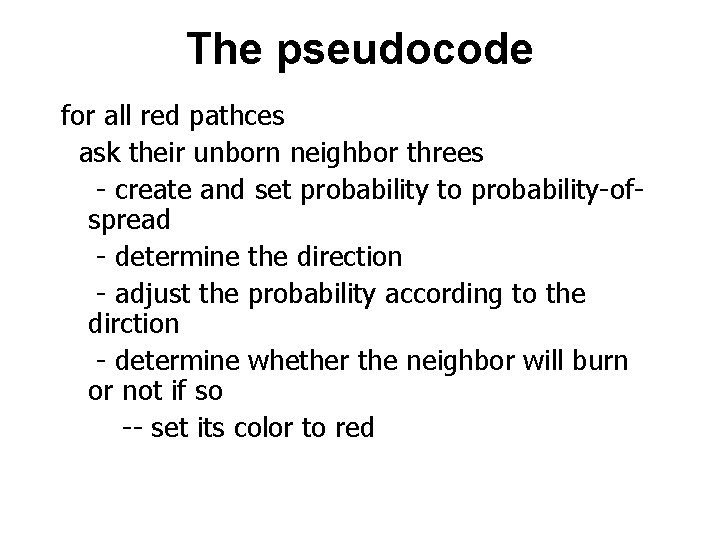 The pseudocode for all red pathces ask their unborn neighbor threes - create and