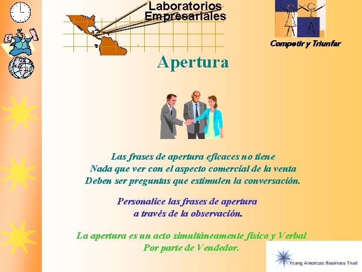 Laboratorios Empresariales Competir y Triunfar Apertura Las frases de apertura eficaces no tiene Nada Laboratorios Empresariales Competir y Triunfar Apertura Las frases de apertura eficaces no tiene Nada
