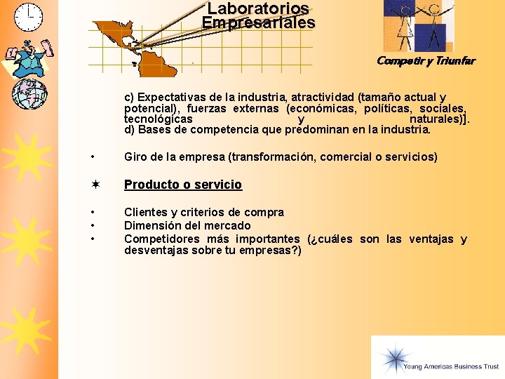 Laboratorios Empresariales Competir y Triunfar c) Expectativas de la industria, atractividad (tamaño actual y