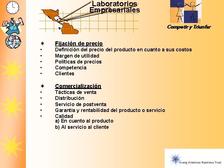 Laboratorios Empresariales Competir y Triunfar ¬ Fijación de precio • • • Definición del