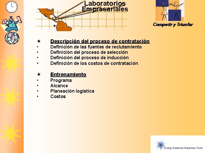 Laboratorios Empresariales Competir y Triunfar ¬ Descripción del proceso de contratación • • Definición Laboratorios Empresariales Competir y Triunfar ¬ Descripción del proceso de contratación • • Definición