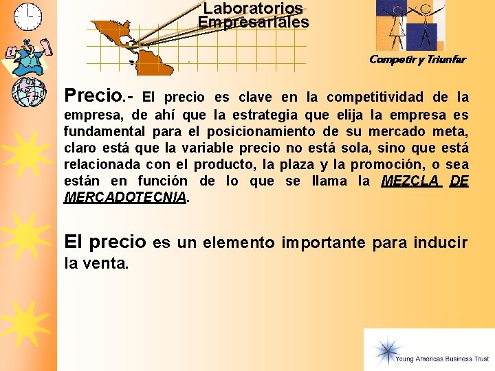 Laboratorios Empresariales Competir y Triunfar Precio. - El precio es clave en la competitividad