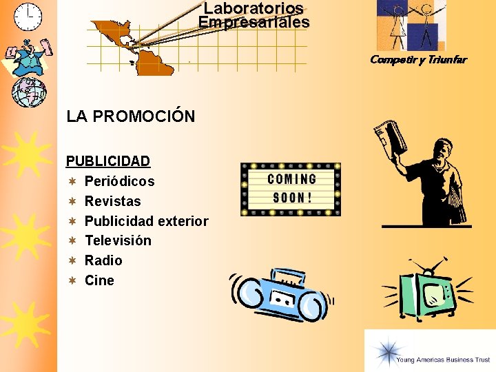 Laboratorios Empresariales Competir y Triunfar LA PROMOCIÓN PUBLICIDAD ¬ Periódicos ¬ Revistas ¬ Publicidad Laboratorios Empresariales Competir y Triunfar LA PROMOCIÓN PUBLICIDAD ¬ Periódicos ¬ Revistas ¬ Publicidad