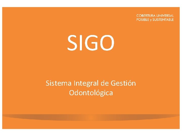 SIGO Sistema Integral de Gestión Odontológica 