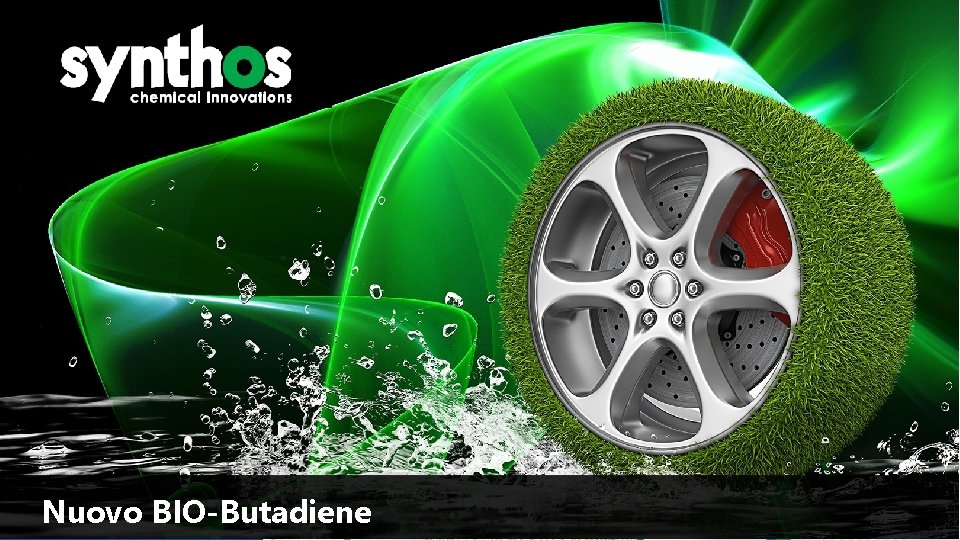 Nuovo BIO-Butadiene SYNTHOS S. A. 2018 Emulsions with. TYTUŁ low 2017 SYNTHOS_THE CULTURE 2016