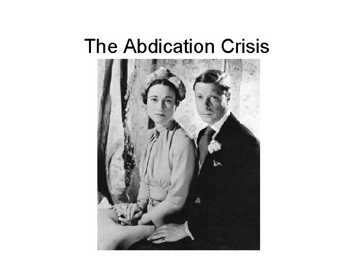 The Abdication Crisis 