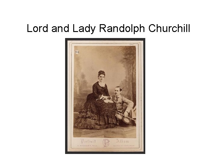 Lord and Lady Randolph Churchill 