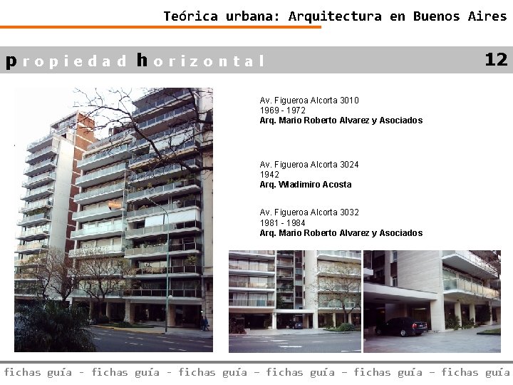 Teórica urbana: Arquitectura en Buenos Aires propiedad horizontal 12 Av. Figueroa Alcorta 3010 1969