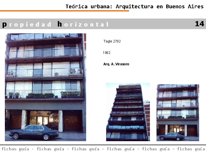 Teórica urbana: Arquitectura en Buenos Aires propiedad horizontal 14 Tagle 2782 1962 Arq. A.