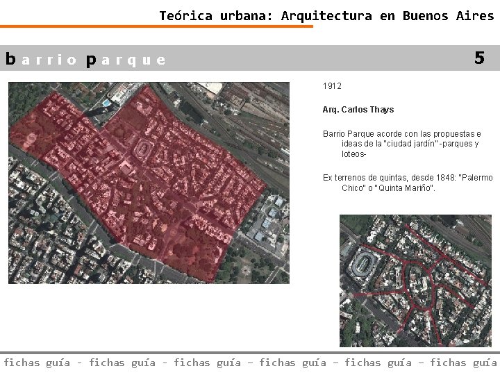 Teórica urbana: Arquitectura en Buenos Aires 5 barrio parque 1912 Arq. Carlos Thays Barrio