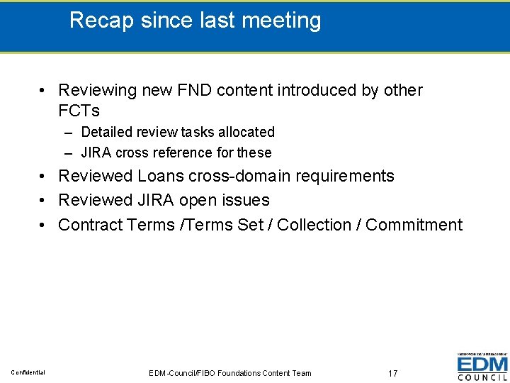 Recap since last meeting • Reviewing new FND content introduced by other FCTs –