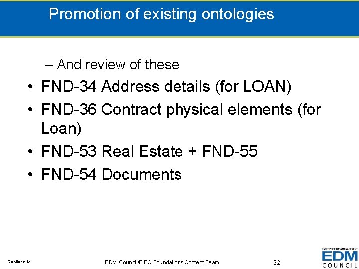 Promotion of existing ontologies – And review of these • FND-34 Address details (for