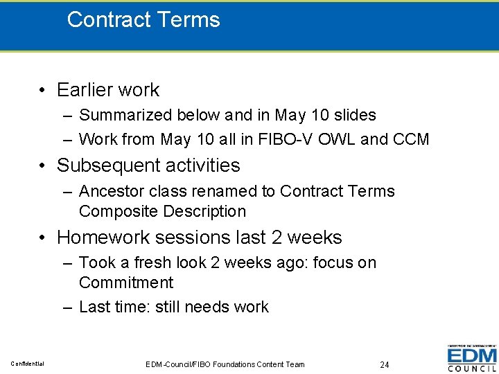 Contract Terms • Earlier work – Summarized below and in May 10 slides –