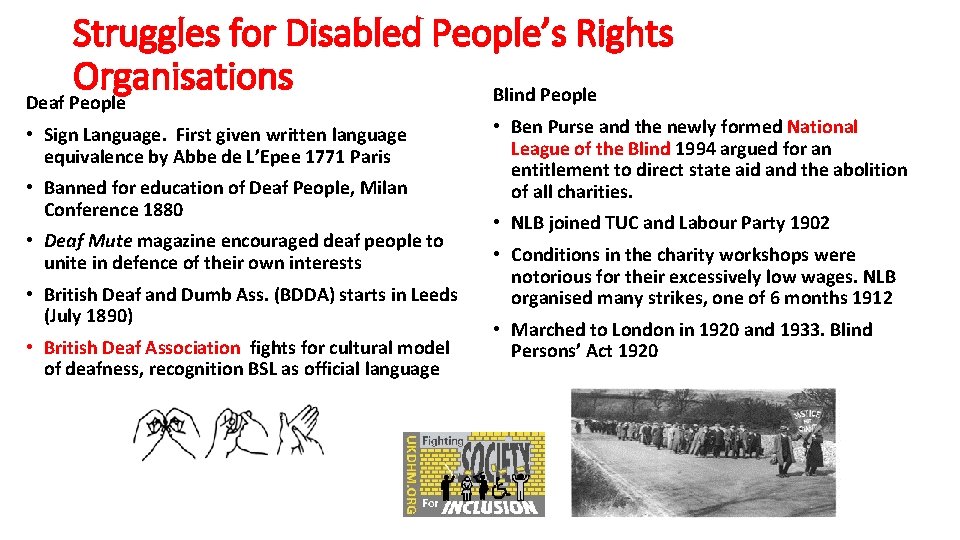 Struggles for Disabled People’s Rights Organisations Blind People Deaf People • Sign Language. First