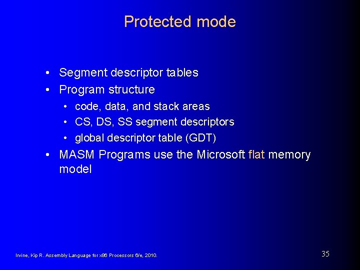 Protected mode • Segment descriptor tables • Program structure • code, data, and stack
