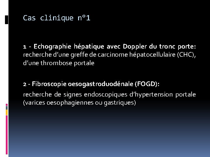 Cas clinique n° 1 1 - Echographie hépatique avec Doppler du tronc porte: recherche