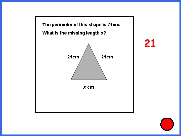 The perimeter of this shape is 71 cm. What is the missing length x?