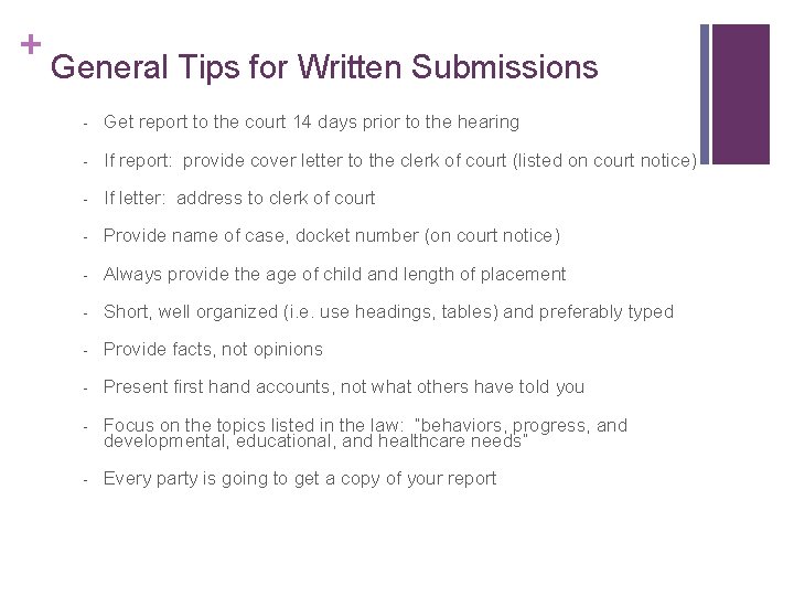 + General Tips for Written Submissions - Get report to the court 14 days