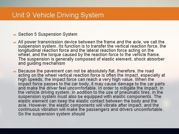 Unit 9 Vehicle Driving System Section 5 Suspension System All power transmission device between